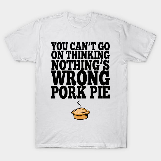 Misheard Lyrics - Cars Pork Pie T-Shirt by Ireland